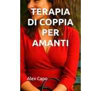 TERAPIA DI COPPIA PER AMANTI