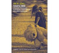 Terapia EMDR. Integrazione degli interventi in età evolutiva. Trauma complesso, attaccamento e dissociazione