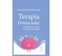 Terapia Potenciada: IA y Estrategias Emocionales en la Práctica Psicoanalítica: De la ganadora del Águila de Oro 2025 una guía integral para evaluar, ... tu consulta con herramientas éticas.