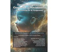 Terapia Regresiva, Gestación y Nacimiento