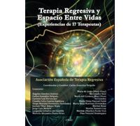 Terapia Regresiva y Espacio Entre Vidas