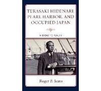 Terasaki Hidenari Pearl Harbor and Occupied Japan by Roger B. Jeans Roger B. Jeans (Auteur)