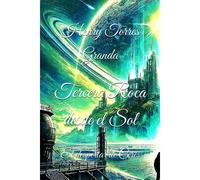 Tercera Roca Desde El Sol: El Despertar De Ceres: 1 (Los Arquitectos Del Tiempo)