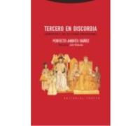 Tercero En Discordia: Jurisdicción Y Juez Del Estado Constitucional - Andrés Ibáñez, Perfecto Andrés Ibáñez, Perfecto (Auteur)
