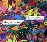 Tercet de Kamila Drabek : musique naïve