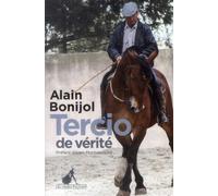 Tercio de vérité - BONIJOL ALAIN - Au diable vauvert - broché - Essai
