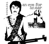 Terence - Eye for an Ear [Import]