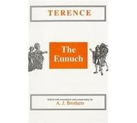 Terence The Eunuch by Anthony J Brothers Terence (Auteur)