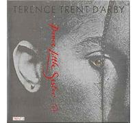 Terence Trent D'Arby - DANCE LITTLE SISTER 7" (45) UK CBS 1987 PART ONE B/W PART TWO (TRENT3) PIC SLEEVE
