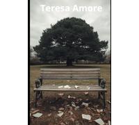 Teresa Amore: Diario di un'assenza all'ombra di un albero