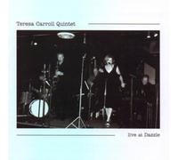 Teresa Carroll Quintet - Live at Dazzle