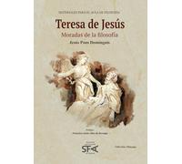 Teresa de Jesús: Moradas de la filosofía