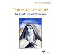 Teresa de los Andes: La sainte au coeur de feu