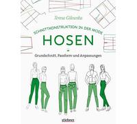 Teresa Gilewska Schnittkonstruktion in der Mode: Hosen. Grundschnitt, Pa (Poche)
