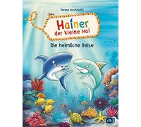 Teresa Hochmuth Hainer der kleine Hai - Die heimliche Reise: Start der n (Relié)