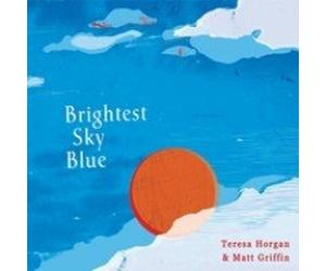 TERESA HORGAN & MATT GRIFFIN - Brightest Blue Star