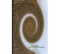 Teresa: Love On The River Bank