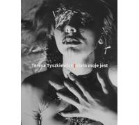 Teresa Tyszkiewicz Ciało moje jest - (Buch auf Polnisch)