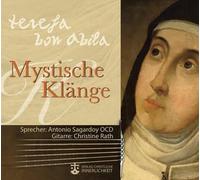Teresa von Avila - Mystische Klänge, 1 Audio-CD