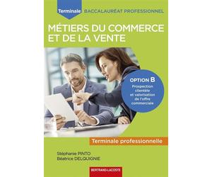 Term bac pro commerce et vente option b - Stéphanie Pinto - Bertrand Lacoste - broché - Scolaire / Universitaire