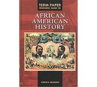 Term Paper Resource Guide to African American History Caryn E. Neumann (Auteur)