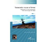 Termenès fleur d'épine: Toponymie et microtoponymie d'un ancien pays de l'Aude