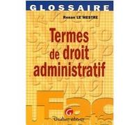 Termes de droit administratif Le mestre r. (Auteur)