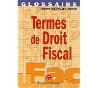 Termes du droit fiscal - Manon Sieraczek-Abitan - Gualino Eds - broché - Etude