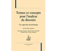 Termes Et Concepts Pour L'analyse Du Discours - Une Approche Praxématique