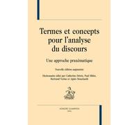 Termes Et Concepts Pour L'analyse Du Discours - Une Approche Praxématique