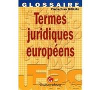 Termes juridiques européens Pierre-Yves Monjal (Auteur)