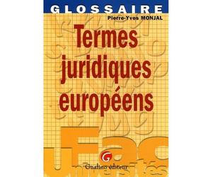 Termes juridiques européens - Pierre-Yves Monjal - Gualino Eds - broché - Guide
