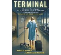 TERMINAL: El cáncer fue el yugo. La fe nos elevó sobre la tormenta. Dios fue el destino.