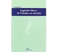 Terminal N°80/81 Automne-Hiver 1999 : Logiciels Libres, De L'utopie Au Marche