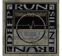 Terminal Power Company - Silent Run Deep