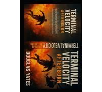 Terminal Velocity: Afterburn