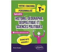 Terminale. Spécialité Histoire, Géographie, Géopolitiques et Sciences politiques: Votre coaching personnalisé