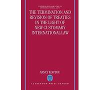 Termination And Revision Of Treaties In The Light Of New Customary International Law