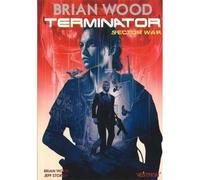 Terminator : Sector War - Brian Wood - Vestron - broché - Comics