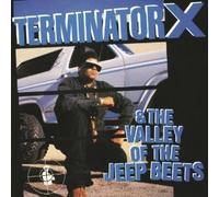 Terminator X & The Valley of The Jeep Beets [Import]