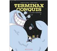 Terminax Conquis - Tome 1 - Le Fléau Cosmique