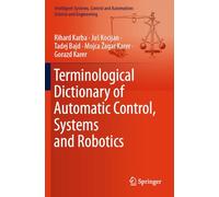 Terminological Dictionary of Automatic Control, Systems and Robotics