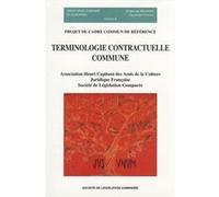 Terminologie contractuelle commune Bénédicte Fauvarque-Cosson (Directeur éditorial), Denis Mazeaud (Directeur éditorial), Association Henri Capitant (Auteur)