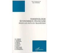 Terminologie economique française pour les pays en transition - Guy Schulders - L'harmattan - broché - Livre