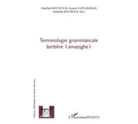 Terminologie grammaticale berbère (amazighe) Amazighe - Abdellah Bounfour - L'harmattan - broché - Méthode de langue