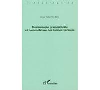 Terminologie grammaticale et nomenclature des formes verbales - Jonas Makamina Bena - L'harmattan - broché - Essai