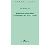 Terminologie grammaticale et nomenclature des formes verbales - Jonas Makamina Bena - L'harmattan - broché - Essai