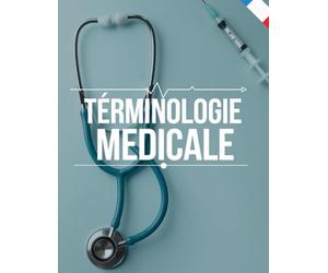 Terminologie médicale: 2e édition AS AP AES AMA Bac ST2S