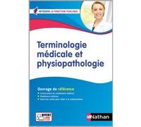 Terminologie médicale et physiopathologie - Assistant médico-administratif (IFP) Concours 2024/2025 Annie Godrie (Auteur)
