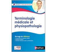 Terminologie médicale et physiopathologie - Ouvrage de référence